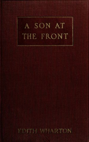 [Gutenberg 59437] • A Son at the Front